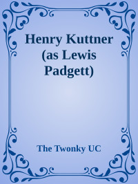 The Twonky UC — Henry Kuttner (as Lewis Padgett)