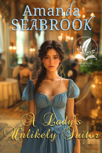 Seabrook, Amanda — A Lady's Unlikely Suitor