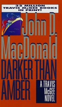John D MacDonald — Darker Than Amber