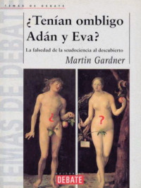 Martin Gardner — Tenian ombligo Adan y Eva