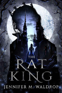 Jennifer M. Waldrop — The Rat King