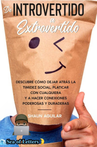 Shaun Aguilar — De Introvertido a Extrovertido