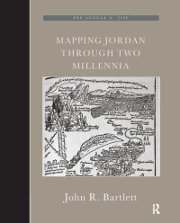 John Raymond Bartlett — Mapping Jordan Through Two Millennia