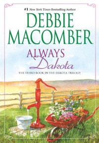 Debbie Macomber — Always Dakota