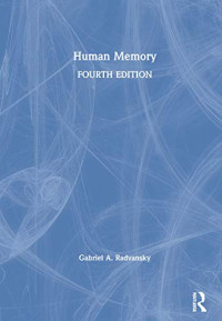 Gabriel A. Radvansky — Human Memory