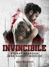 Stuart Reardon & Harvey-Berrick Jane — Invincibile (Italian Edition)