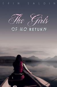 Erin Saldin  — The Girls of No Return