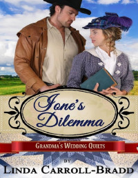 Linda Carroll-Bradd  — Ione's Dilemma (Grandma's Wedding Quilt 8)