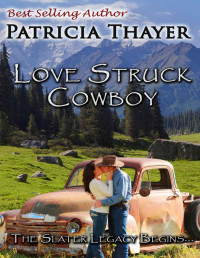 Patricia Thayer — Love Struck Cowboy (Slater Sisters)
