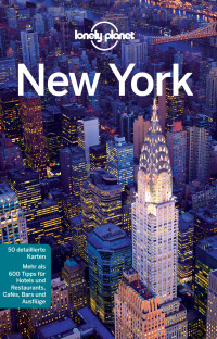 Presser, Brandon & Bonetto, Cristian & Miranda, Carolina A. — [lonely planet 01] • Lonely Planet Reiseführer New York