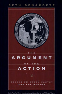 By Seth Benardete, Ronna Burger, Michael Davis — The argument of the action