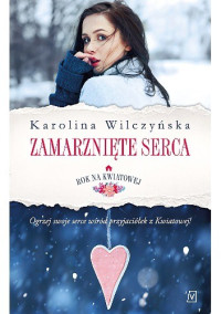 Karolina Wilczyńska — Zamarznięte serca