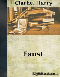 Johann Wolfgang von Goethe — Faust