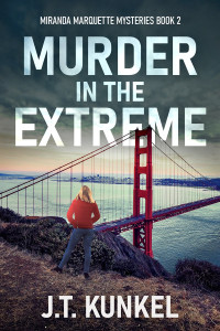 J.T. Kunkel — Murder in the Extreme