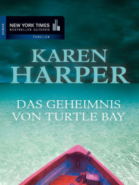 Karen Harper — Das Geheimnis von Turtle Bay