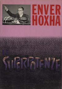 Enver Hoxha — Le Superpotenze