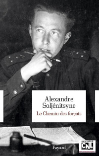 Alexandre Soljenitsyne — Le Chemin des forçats