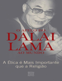 Dalai Lama — O Apelo do Dalai Lama Ao Mundo
