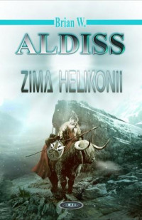 Brian W. Aldiss — Zima Helikonii