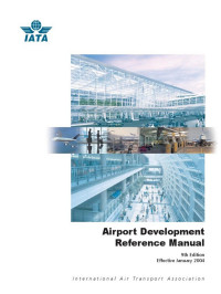 International Air Transport Association — Airport Development Reference Manual, 9th Edition