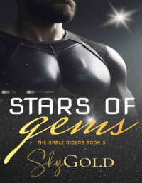 Sky Gold — Stars of Gems: A Soaring Starlit Romance (The Sable Riders Book 3)