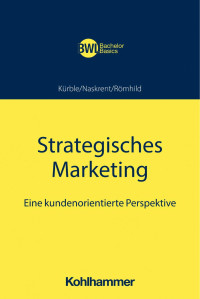 Peter Kürble & Julia Naskrent & Julia Römhild — Strategisches Marketing