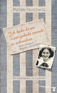 Marion Tauschwitz — Selma Merbaum. Biografie und Gedichte