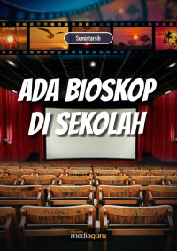 Sumintarsih — Ada Bioskop di Sekolah