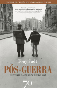 Tony Judt — Pós-Guerra - História da Europa Desde 1945