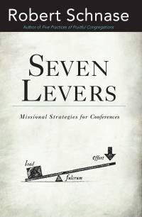 Robert Schnase; — Seven Levers