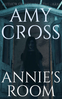 Amy Cross — Annie's Room