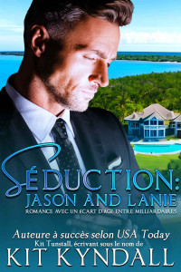 Kit Kyndall & Kit Tunstall — Séduction: Jason and Lanie