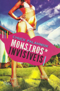 Chuck Palahniuk — Monstros Invisíveis