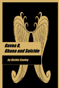 Richie Cooley — Guvna B, Ghana and Suicide