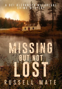 Russell Wate — Missing But Not Lost