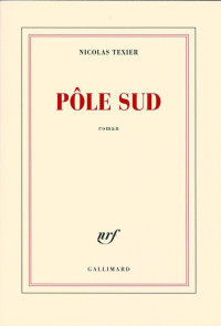 Nicolas Texier [Texier, Nicolas] — Pôle Sud