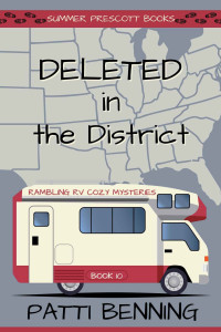 Patti Benning — 10 Deleted in the District (Rambling RV Cozy Mysteries Book 10)