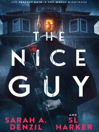 Harker, SL-Denzil, Sarah A — The Nice Guy