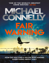 Michael Connelly — Fair Warning