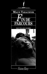 Maud Tabachnik [Tabachnik, Maud] — Fin de parcours