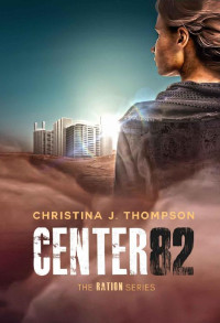 Christina J. Thompson — CENTER 82 (RATION)