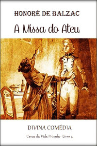 Honoré de Balzac — A Missa do Ateu