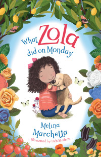 Melina Marchetta [Marchetta, Melina] — What Zola Did on Monday