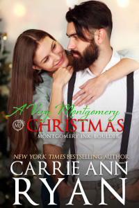 Ryan, Carrie Ann — A Very Montgomery Christmas: A Montgomery Ink Boulder Holiday Romance