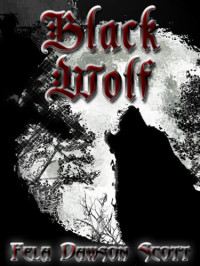 Fela Dawson Scott [Scott, Fela Dawson] — The Black Wolf