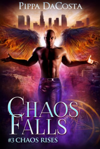 Pippa Dacosta [DaCosta, Pippa] — Chaos Falls