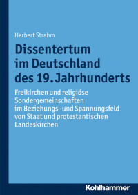 Herbert Strahm — Dissentertum im Deutschland des 19. Jahrhunderts