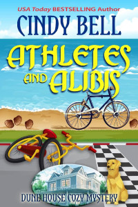 Cindy Bell — Athletes and Alibis (Dune House Mystery 14)