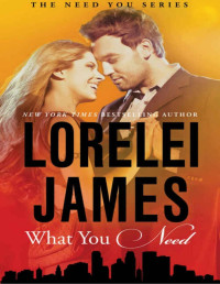 Lorelei James — What You Need (Need You #1)