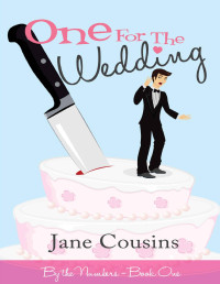 Jane Cousins — One For The Wedding
